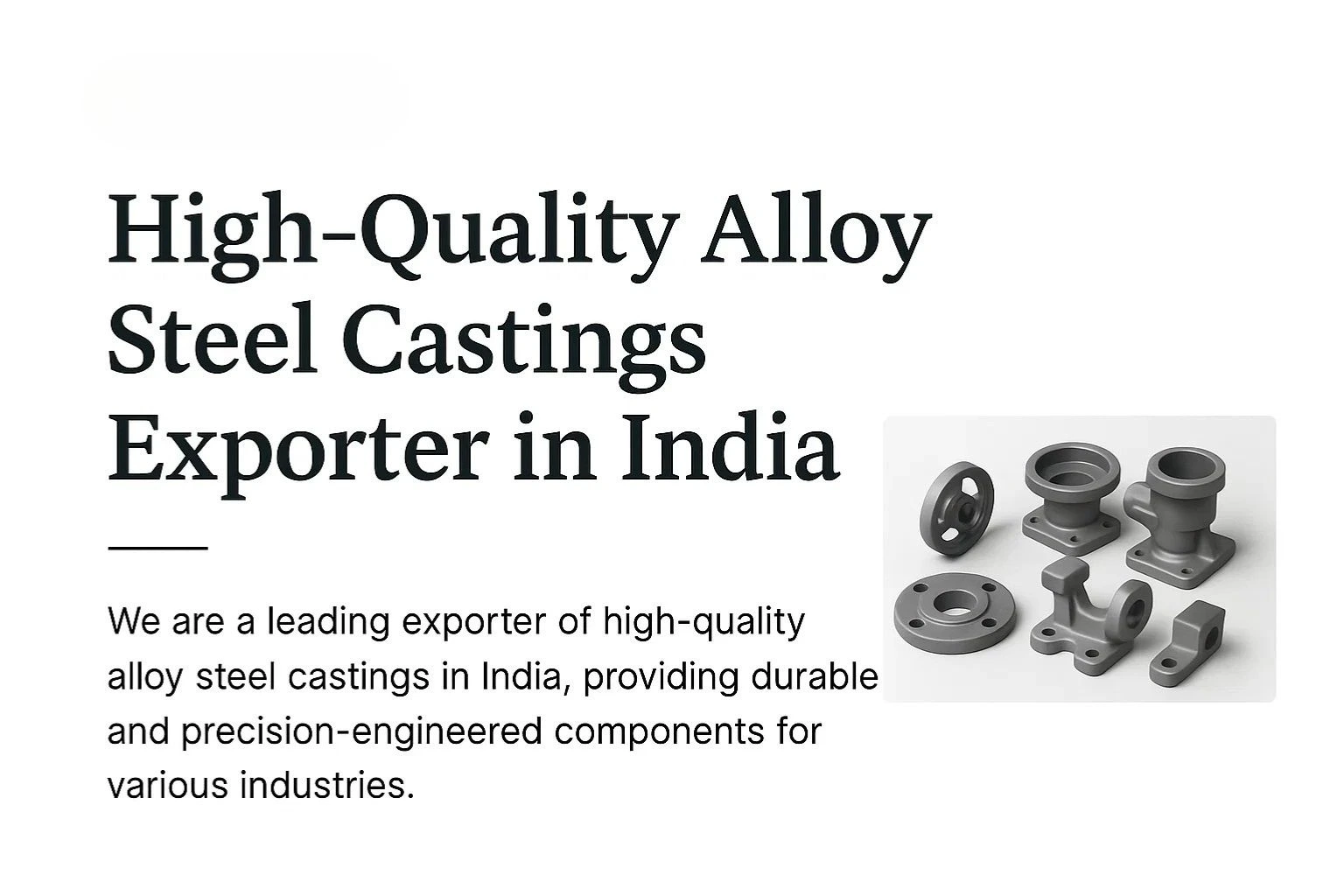 No.1 High-Quality Alloy Steel Castings Exporter in India